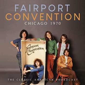 CD Fairport Convention: Chicago 1970