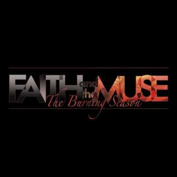 LP Faith and the Muse: Burning Season