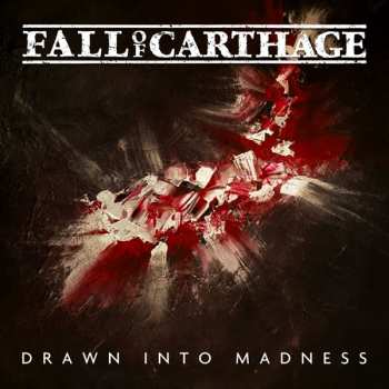 CD Fall Of Carthage: Drawn Into Madness