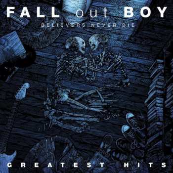 CD Fall Out Boy: Believers Never Die - Greatest Hits