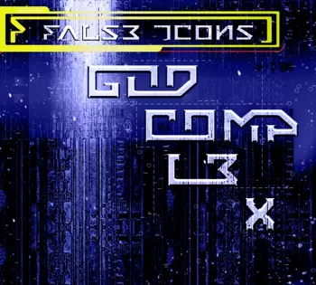 False Icons: God Complex