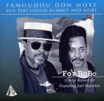 Album Famoudou Don Moye: For Bobo (Oscar Brown III)