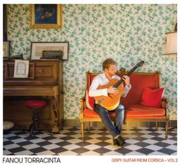 Album Fanou Torracinta: Gipsy Guitar From Corsica - Vol 2
