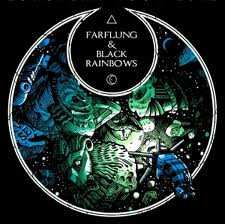 LP Black Rainbows: Farflung & Black Rainbows