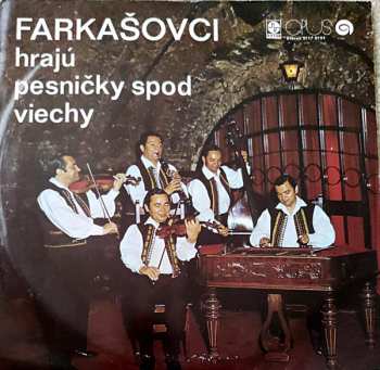 Album Ľudová Hudba Eugena Farkaša: Farkašovci Hrajú Pesničky Spod Viechy