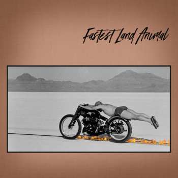 Album Fastest Land Animal: East Coast, West Coast, In Between