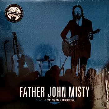 LP Father John Misty: Live At Third Man Records