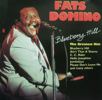Blueberry Hill (The Greatest Hits)