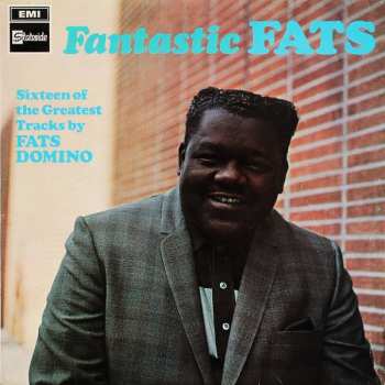 LP Fats Domino: Fantastic Fats (Sixteen Of The Greatest Tracks By Fats Domino)