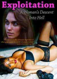 Album Feature Film: Exploitation: A Women's Decent Into Hell