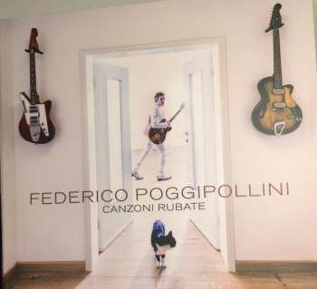 Album Federico Poggipollini: Canzoni Rubate