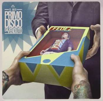 Album Fedez: Il Mio Primo Disco Da Venduto