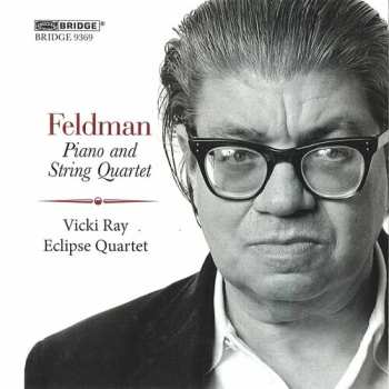 CD Feldman / Ray / Eclipse Quartet: Morton Feldman: Piano & String Quartet