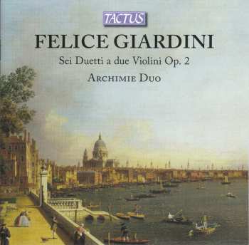 Album Felice Giardini: Sei Duetti A Due Violini Op. 2