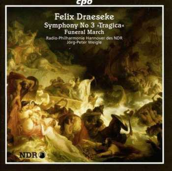 3CD/Caja Felix Draeseke: Complete Symphonies