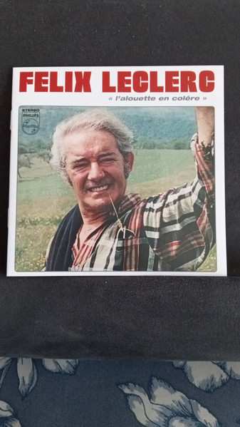 CD FÉlix Leclerc: L'alouette en colère (Édition Anniversaire)