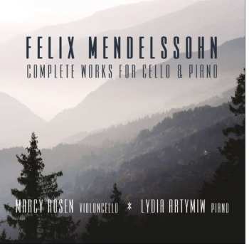 CD Felix Mendelssohn-Bartholdy: Complete Works For Cello & Piano