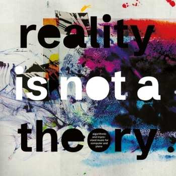 Album Fell,mark / Thomas,pat: Reality Is Not A Theory