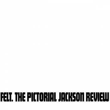 LP Felt: The Pictorial Jackson Review