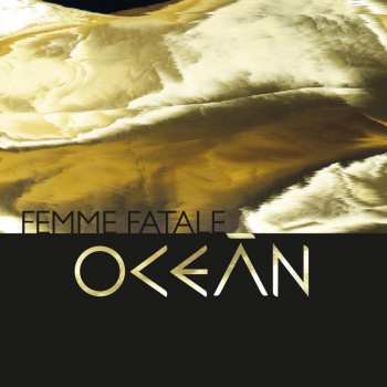 CD Oceán: Femme Fatale DIGI