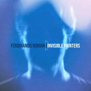 Album Ferdinando Romano: Invisible Painters