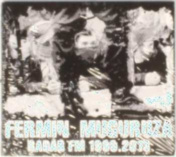 Album Fermin Muguruza: Radar FM 1999.2013