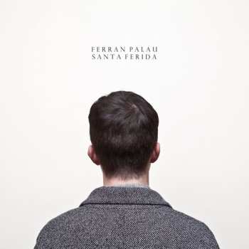 LP Ferran Palau: Santa Ferida