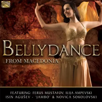 Ferus Mustafov: Bellydance From Macedonia