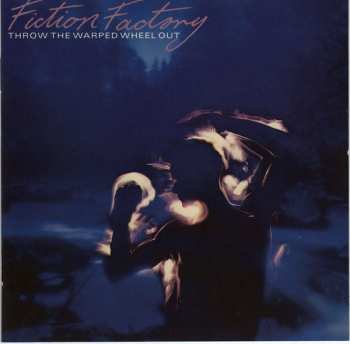 Album Fiction Factory: Throw The Warped Wheel Out