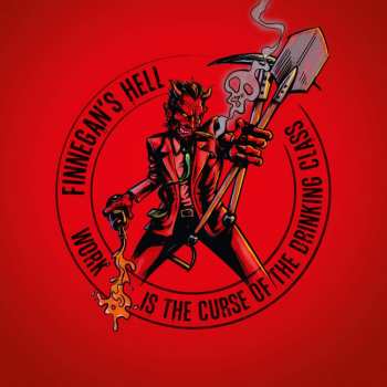 CD Finnegan's Hell: Work Is The Curse Of The Drinking Class DIGI