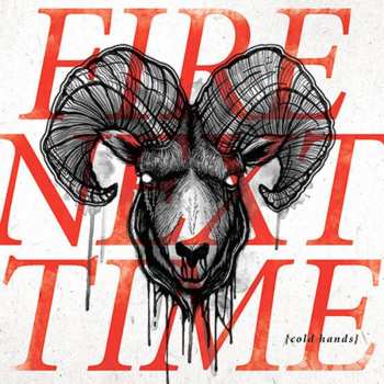 Album Fire Next Time: Cold Hands