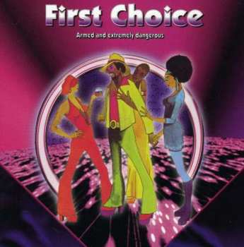 Album First Choice: Armed And Extremely Dangerous