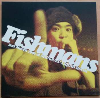 3LP Fishmans: 若いながらも歴史あり 96.3.2@新宿Liquid Room LTD