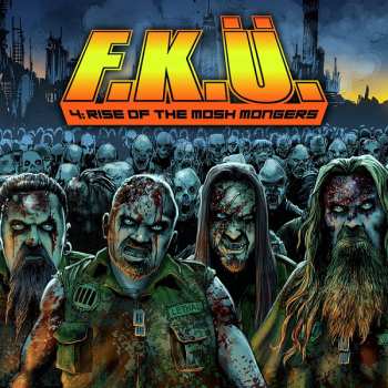 Album F.K.Ü.: 4: Rise Of The Mosh Mongers
