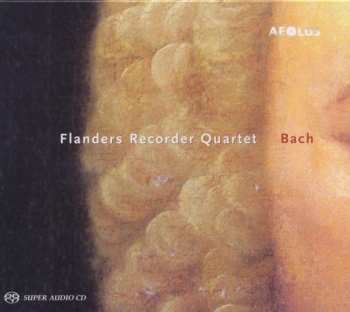 SACD Flanders Recorder Quartet: Bach