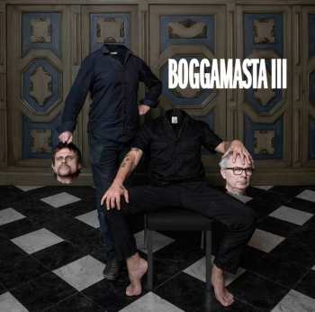 2LP Flat Earth Society: Boggamasta III
