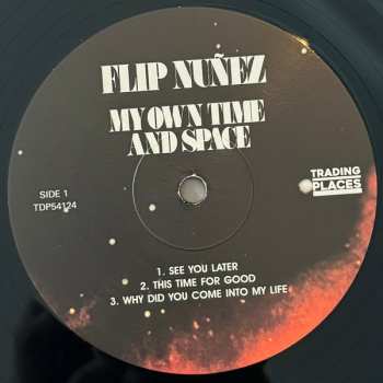 LP Flip Nunez: My Own Time And Space