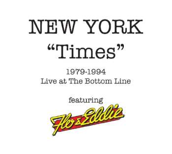 2CD Flo & Eddie: New York "Times" 1979-1994 Live At The Bottom Line