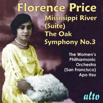 CD Florence B. Price: The Oak - Mississippi River Suite - Symphony No. 3