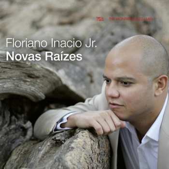 Album Floriano Inacio: Novas Raízes