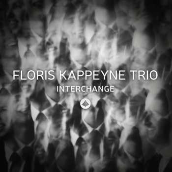 Album Floris Kappeyne Trio: Interchange