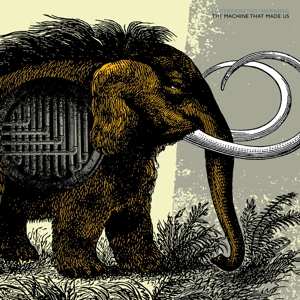 Album Flotation Toy Warning: The Machine That Made Us 