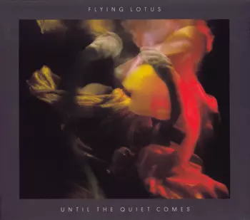 Until The Quiet Comes