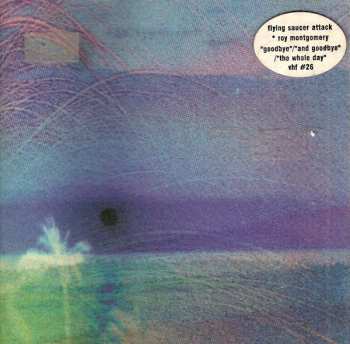 CD Flying Saucer Attack: Goodbye / And Goodbye / The Whole Day