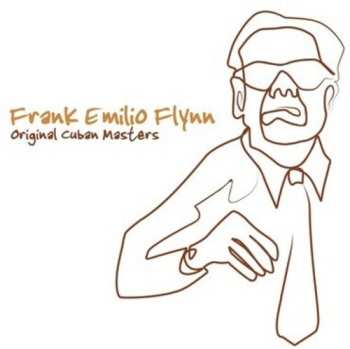 Album Flynn,frank Emilio: Original Cuban Masters