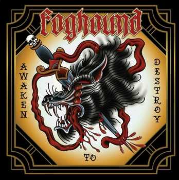 CD Foghound: Awaken To Destroy