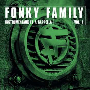 Album Fonky Family: Instrumentaux Et A Cappella Vol. 1