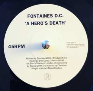 SP Fontaines D.C.: A Hero’s Death / I Don’t Belong LTD