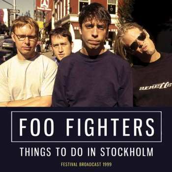 Album Foo Fighters: Things To Do In Stockholm