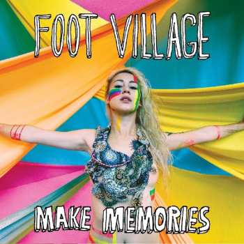 LP Foot Village: Make Memories